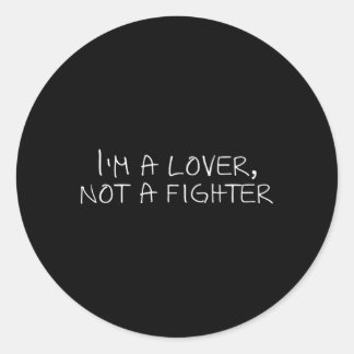 I'M A Not A Fighter Classic Round Sticker