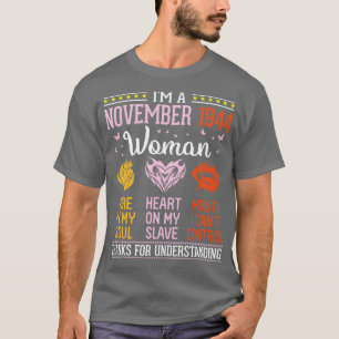 Im A November 1944 Woman Fire In My Soul Heart On  T-Shirt