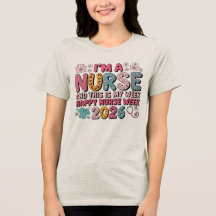 I'm A Nurse Happy Nurse Week May 2026