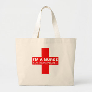 I'm a nurse nothing scares me large tote bag