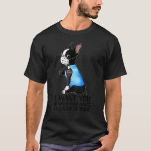 I'm A Nurse Wash Your Hands Cute Boston Terrier In T-Shirt