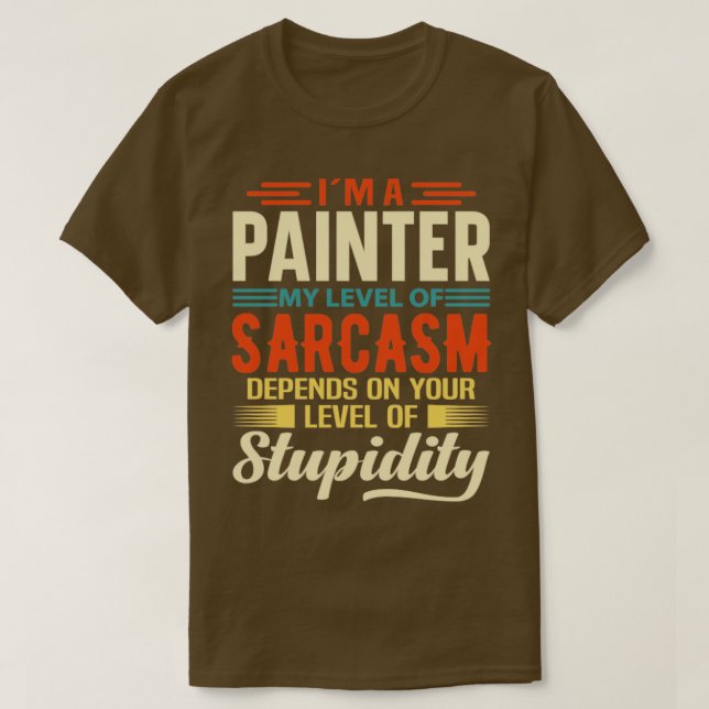 Im A Painter  T-Shirt (Design Front)