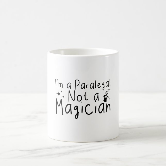 I'm a Paralegal Not a Magician Coffee Mug (Center)