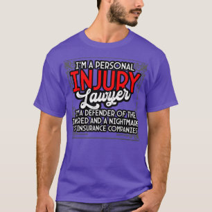 Im A Personal Injury Lawyer T-Shirt