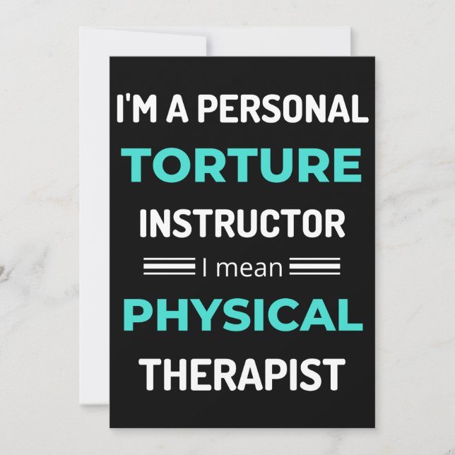 I'm A Personal Torture Instructor I Mean Physical Thank You Card (Front)