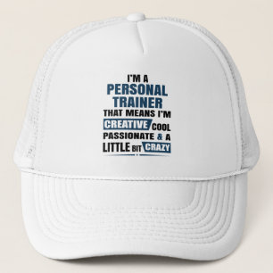 I'm a Personal Trainer Meaning Trucker Hat