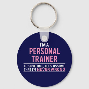 I'm a Personal Trainer & Never Wrong Key Ring
