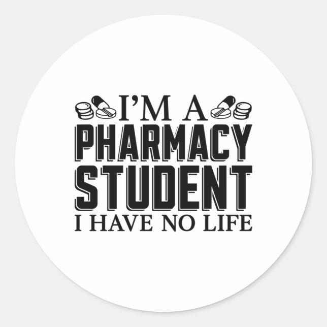 I'm A Pharmacy Student Tech Technician Pharmacist Classic Round Sticker (Front)