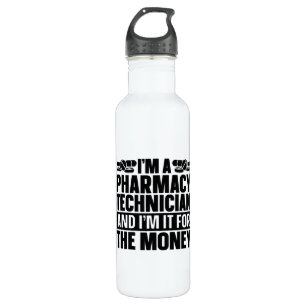 I'm A Pharmacy Technician Tech Pharmacist Medicine 710 Ml Water Bottle