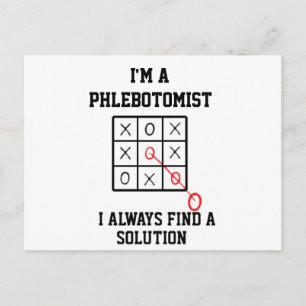 Im A Phlebotomist I Always Find A Solution  Postcard