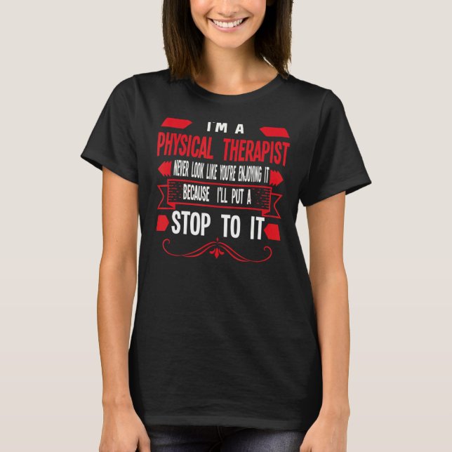 I'm A Physical Therapist Therapy 3 T-Shirt (Front)