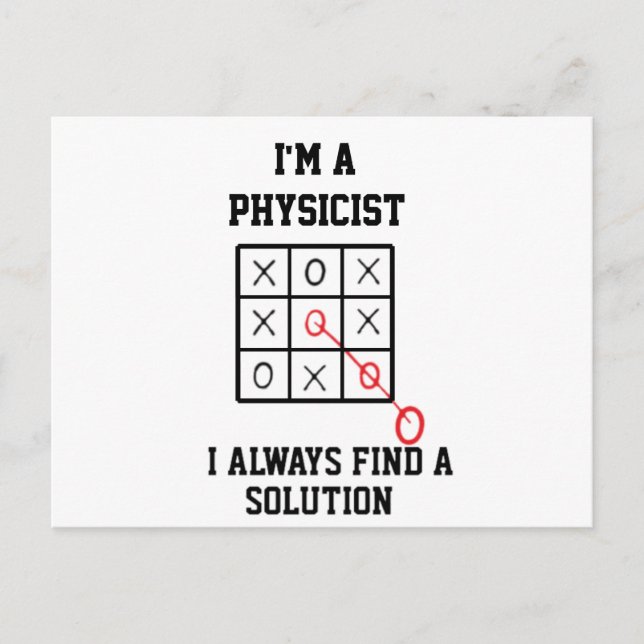 Im A Physicist I Always Find A Solution   Postcard (Front)