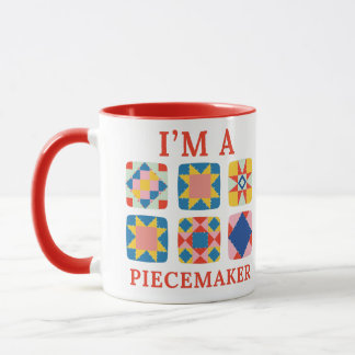  I'm A Piecemaker - Funny Quilter Mug