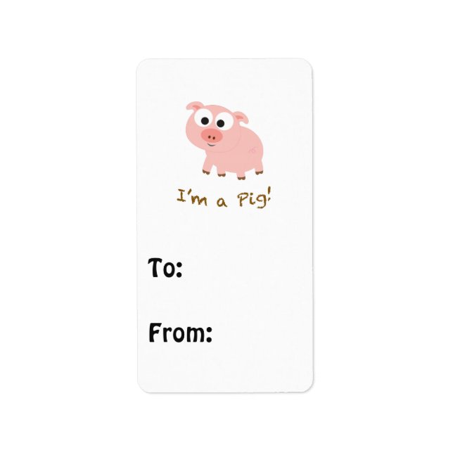 I'm A Pig Label (Front)