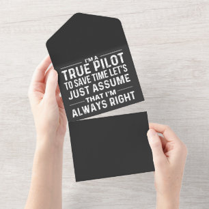 I'm a Pilot - To save time let's just assume that All In One Invitation
