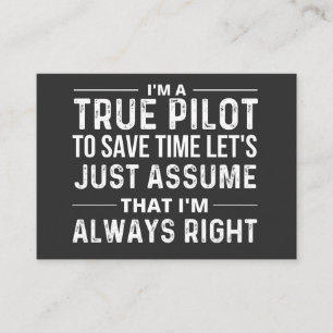I'm a Pilot - To save time let's just assume that Business Card