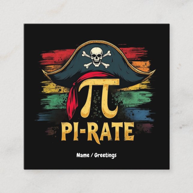I'm a Pirate Pi Day A Funny Math Adventure Square Business Card (Front)