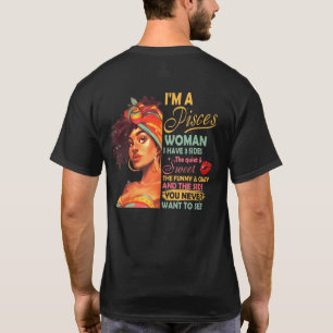 Im A Pisces Woman I Have 3 Sides Pisces Birthday T-Shirt