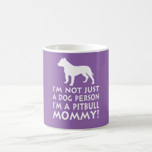 I'm a Pitbull Mummy! Coffee Mug