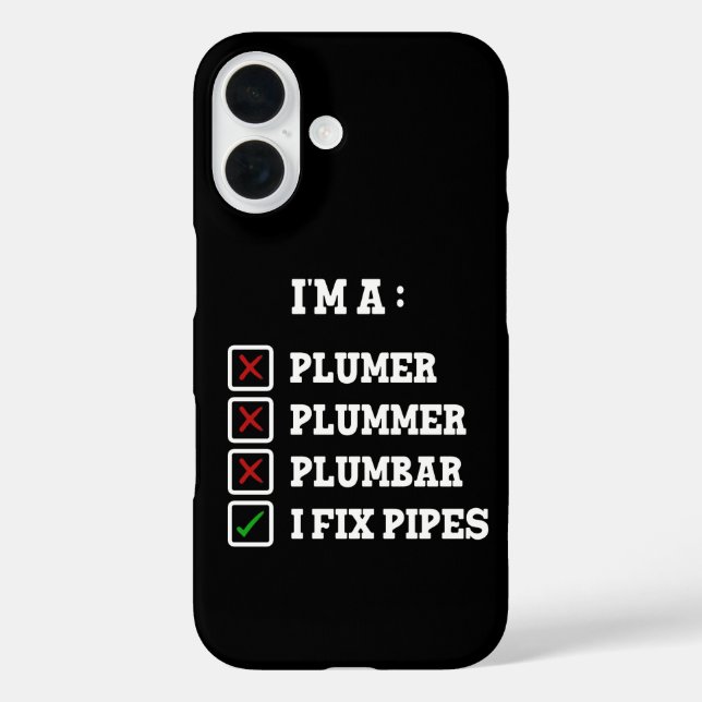 I'm A Plumer Plummer Plumbar Handyman Pipes Fixer Case-Mate iPhone Case (Back)