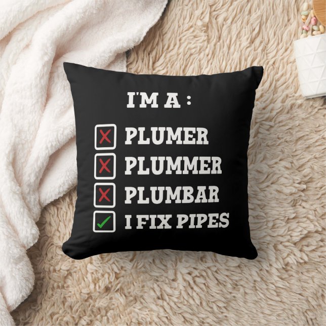 I'm A Plumer Plummer Plumbar Handyman Pipes Fixer Cushion (Blanket)