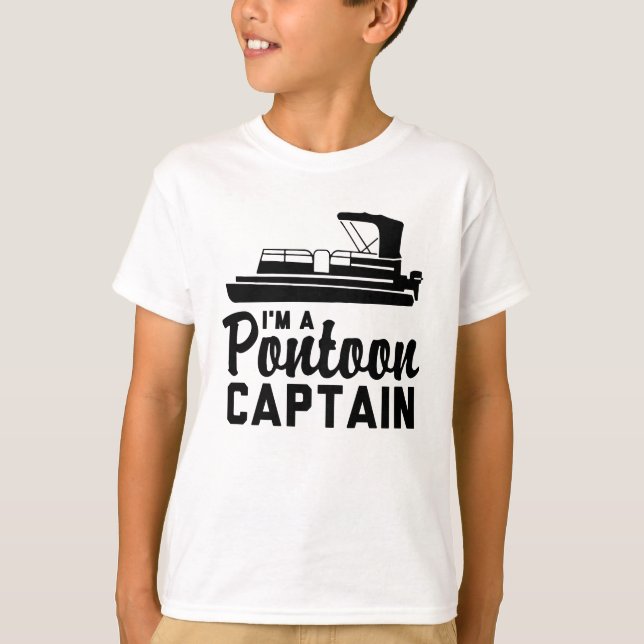 I'm A Pontoon Captain T-Shirt (Front)