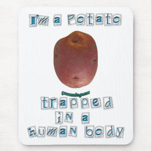 I'm a Potato Mouse Pad