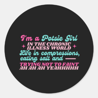 I'm A Potsie Girl  Classic Round Sticker
