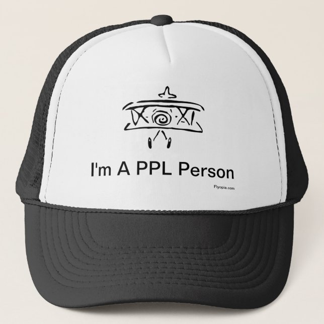 I'm a PPL Person (Private Pilot License) Trucker Hat (Front)