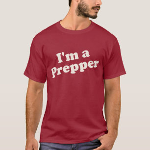 I'm a Prepper Shirt