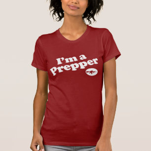 I'm a Prepper T-Shirt
