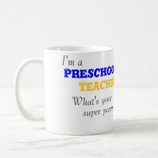I'm a Preschool Teacher mug