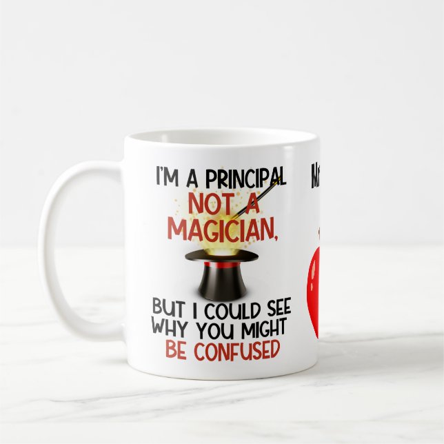 I'm a principal not a magician funny personalised coffee mug (Left)