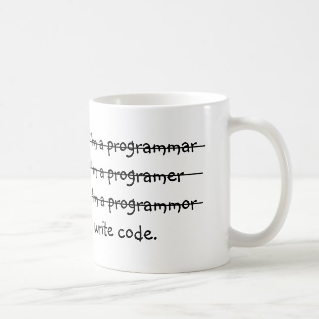 I'm a programmar I write code Coffee Mug (Right)