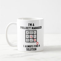 I'm A Project Manager I Always Find A Solution