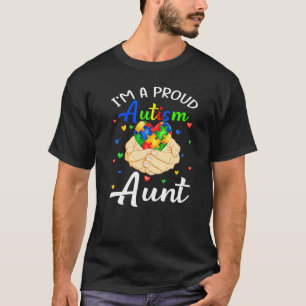 I'm A Proud Autism Aunt Autism Awareness Autistic T-Shirt