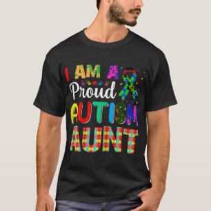 I'm a proud autism aunt design for autism aunties  T-Shirt