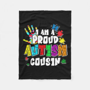 I'm A Proud Autism Cousin Autism Awareness Autisti Fleece Blanket