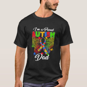 I'm A Proud Autism Dad Autism Awareness Butterfly T-Shirt