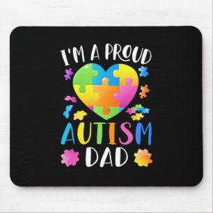 I'm A Proud Autism Dad Autism Awareness Mouse Pad