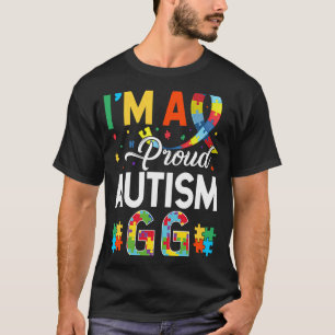 I'm a Proud Autism Gg Matching Autism Awareness Da T-Shirt