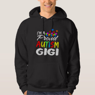 Im A Proud Autism Gigi Autism Awareness Long Hoodie