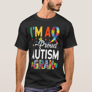I'm a Proud Autism Gran Matching Autism Awareness  T-Shirt