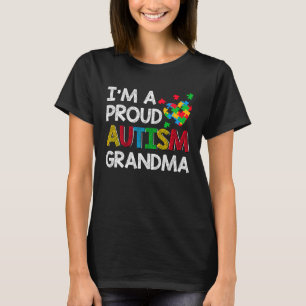 I'm A Proud Autism Grandma  Puzzle Heart Autism Aw T-Shirt