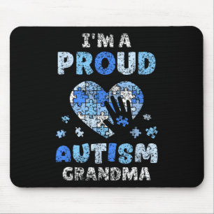 I'm A Proud Autism Grandma Support Autists Autist Mouse Pad