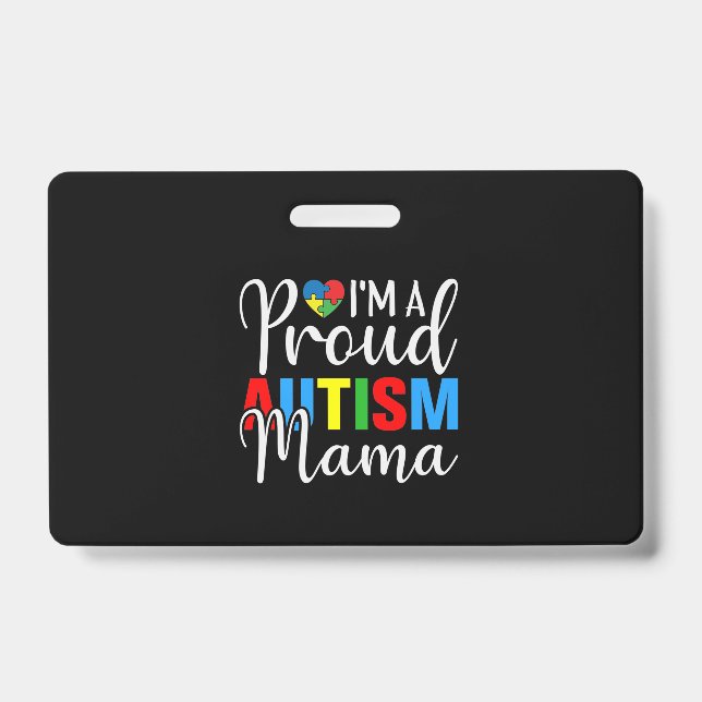 I'm A Proud Autism Mama ID Badge (Front)