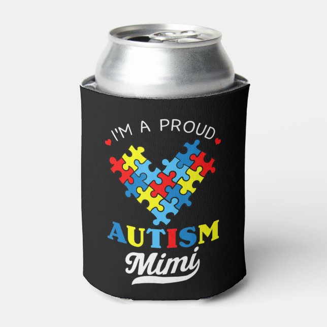 I'm A Proud Autism Mimi - Perfect for grandmothers Can Cooler (Can Front)