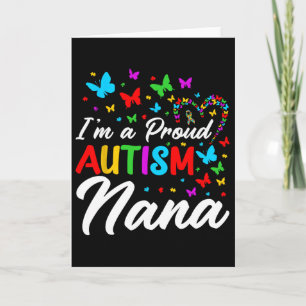 I'm A Proud Autism Nana Autism Awareness Ribbons B Card