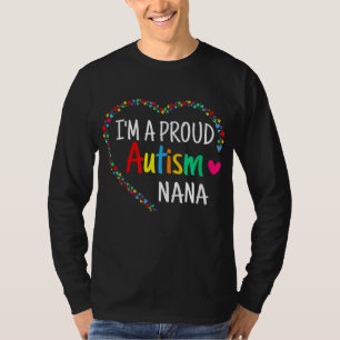 I'm A Proud Autism Nana Women Girls Gifts Autism A T-Shirt