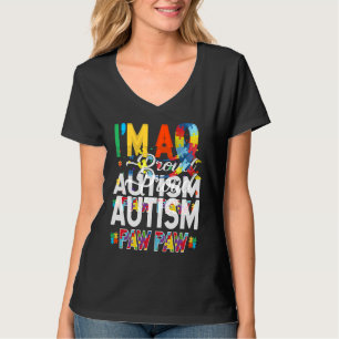 I'm a Proud Autism Paw Paw Matching Autism Awarene T-Shirt
